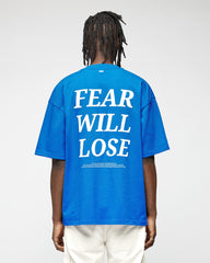 Fear Will Lose T-Shirt